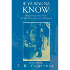 If Ya Wanna Know: Original Songs and Links to YouTube Woven into a Story of Suspense - Paperback