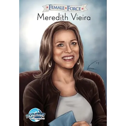 Female Force: Meredith Vieira
