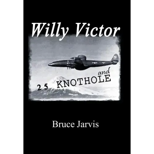 Willy Victor and 25 Knot Hole