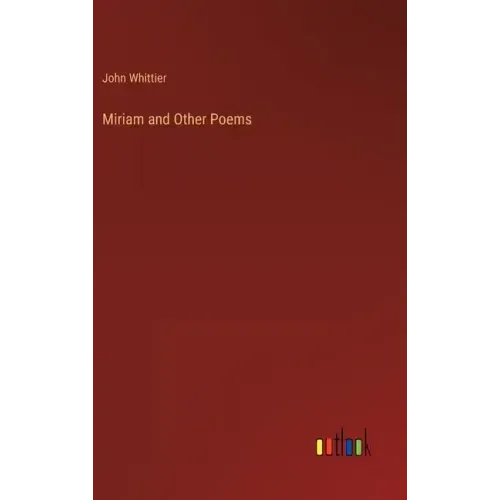 Miriam and Other Poems