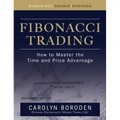 Fibonacci Trading: How to Master the Time and Price Advantage