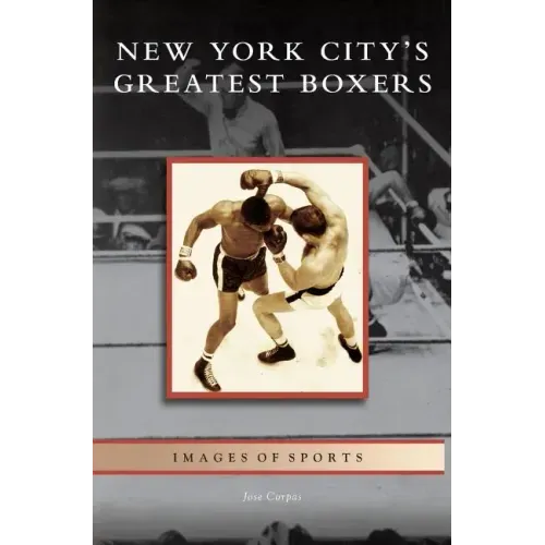 New York City's Greatest Boxers