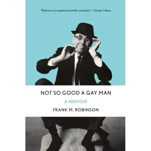 Not So Good a Gay Man: A Memoir