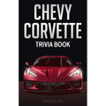 Chevy Corvette Trivia Book
