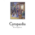 Cyropaedia: The Education of Cyrus
