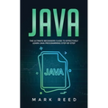 Java: The ultimate beginners guide to effectively learn Java programming step-by-step