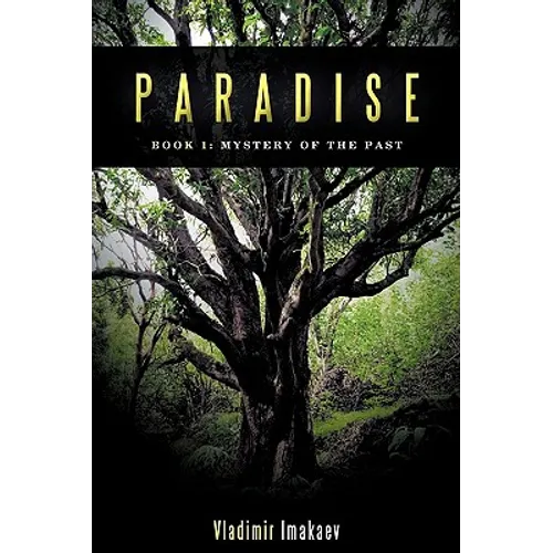 Paradise: Book 1: Mystery of the Past