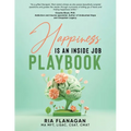 Happiness is an Inside Job Playbook