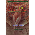 Jeffrey Wolf Green Evolutionary Astrology: Lilith: Keepers of the Flame