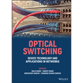 Optical Switching: Device Technology and Applications in Networks