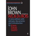 John Brown: A Biography