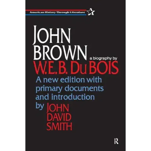 John Brown: A Biography