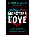 Monsters in Love: Why Your Partner Sometimes Drives You Crazy--And What You Can Do about It