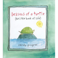 Lessons of a Turtle: (The Little Book of Life)