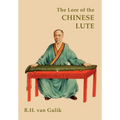 The Lore of the Chinese Lute