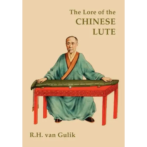 The Lore of the Chinese Lute