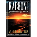 Rabboni: Which Is to Say, Master