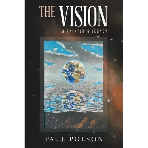 The Vision: A Painter's Legacy