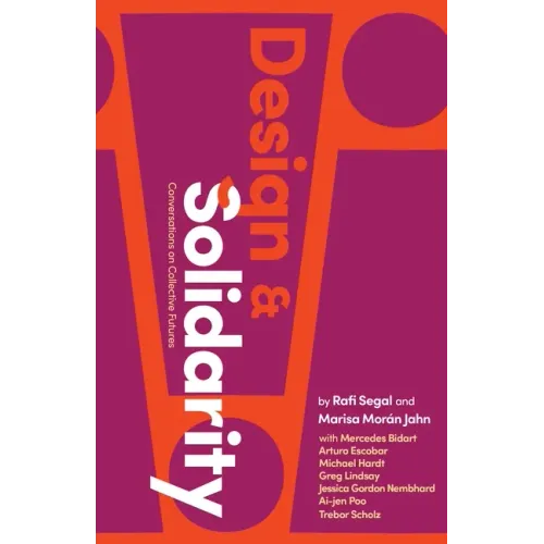 Design and Solidarity: Conversations on Collective Futures