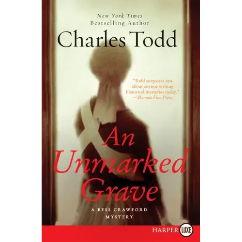 An Unmarked Grave Lp: A Bess Crawford Mystery