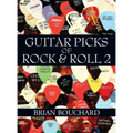 Guitar Picks of Rock & Roll 2: The Deluxe Edition