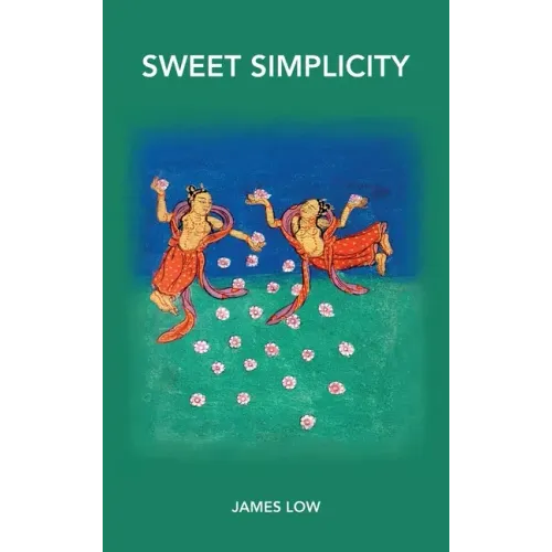 Sweet simplicity: Mahamudra doha songs