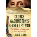 George Washington's Secret Spy War