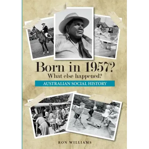 Born in 1957? What else happened?