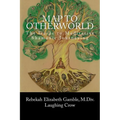 A Map to Otherworld: The Beginner's Guide to Meditative Shamanic Journeying