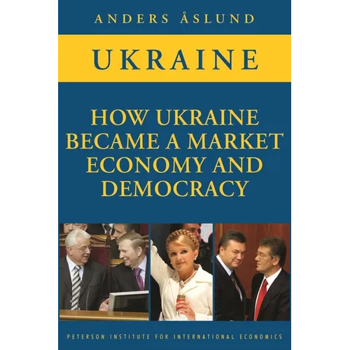 How Ukraine Became a Market Economy and Democracy