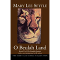 O Beulah Land: Book II of the Beulah Quintet