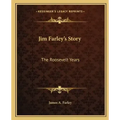 Jim Farley's Story: The Roosevelt Years