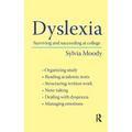 Dyslexia: Surviving and Succeeding at College