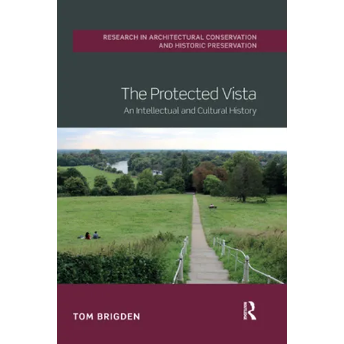 The Protected Vista: An Intellectual and Cultural History