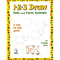 1 2 3 Draw Pets and Farm Animals: A step by step drawing guide for young artists