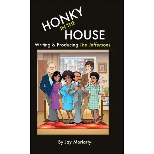 Honky in the House: Writing & Producing The Jeffersons