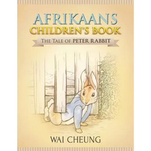 Afrikaans Children's Book: The Tale of Peter Rabbit