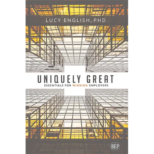 Uniquely Great: Essentials for Winning Employers