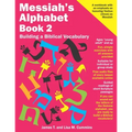 Messiah's Alphabet Book 2: Building a Biblical Vocabulary