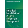 Individual-Based Methods in Forest Ecology and Management