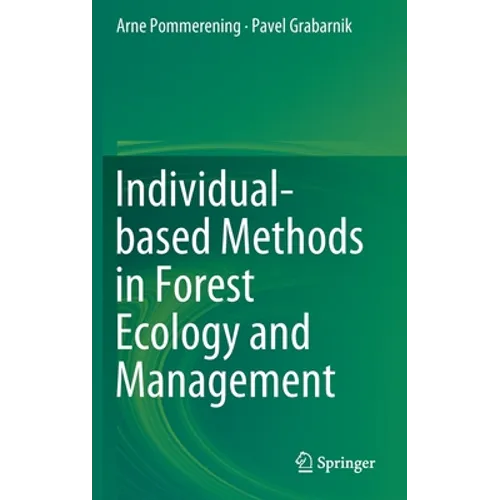 Individual-Based Methods in Forest Ecology and Management