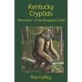 Kentucky Cryptids: "Monsters" of the Bluegrass State