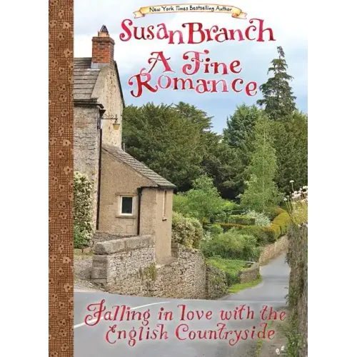 A Fine Romance: Falling in Love with the English Countryside