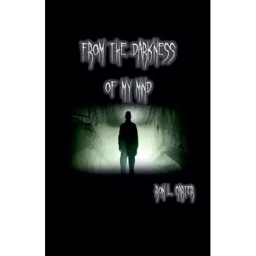 From the Darkness of My Mind