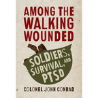 Among the Walking Wounded: Soldiers, Survival, and Ptsd - Paperback