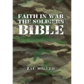 Faith in War the Soldiers Bible
