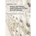 Design of Industrial Information Systems