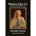 Writers Like Us: My Life with Sinclair Lewis
