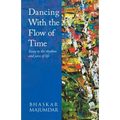 Dancing With the Flow of Time