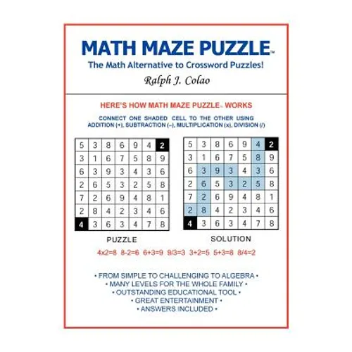 Math Maze Puzzle: The Math Alternative to Crossword Puzzle!